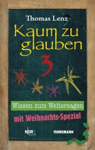 Kaum zu glauben 3 / Coverbild: TENNEMANN Buchverlag