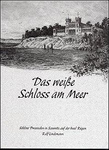 Das weiße Schloss am Meer, Ralf Lindemann / ISBN 978-3-941452-11-4 / TENNEMANN Musik- und Buchverlag