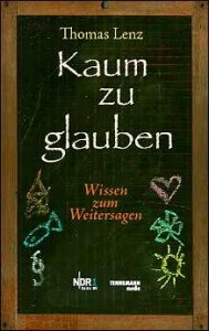 Der TAGESTIPP: "Kaum zu glauben", das Buch zur erfolgreichen Serie auf NDR 1 Radio MV