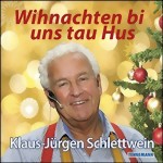 Wihnachten bi uns tau Hus – Klaus-Jürgen Schlettwein / TENNEMANN Buch- und Musikverlag