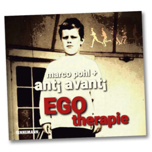 die dritte CD von Anti Avanti EGOtherapie Anti Avanti EGOtherapie